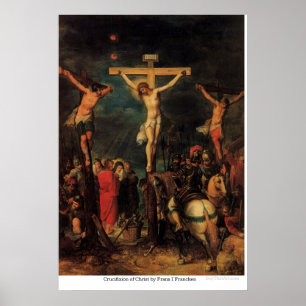 Crucifixatie van Christus door Frans I Francken Poster