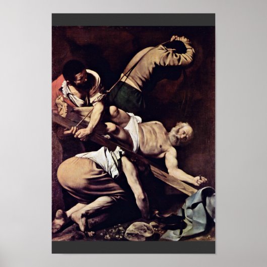 Crucifixation of St. Peter by Michelangelo Merisi  Poster (Voorkant)