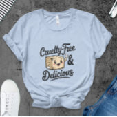 Cruelty-Free & Delicious T-shirt