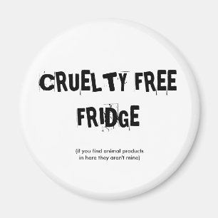 CRUELTY FREE FRIDGE MAGNEET