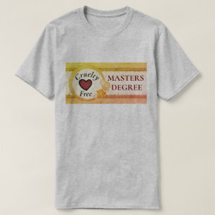 Cruelty Free Masters Degree Mannen T-shirt