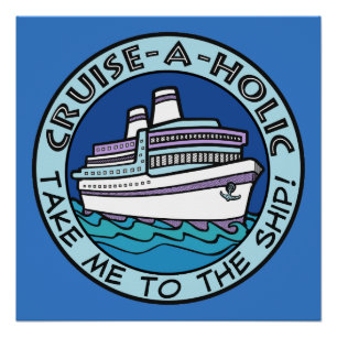 Cruise-A-Holic poster Perfect Poster