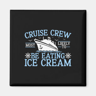 Cruise Crew 2025 Waarschijnlijk IJs Eet Magneet