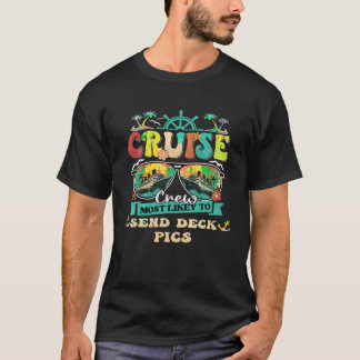 Cruise Crew meest waarschijnlijk om Deck Pics fami T-shirt