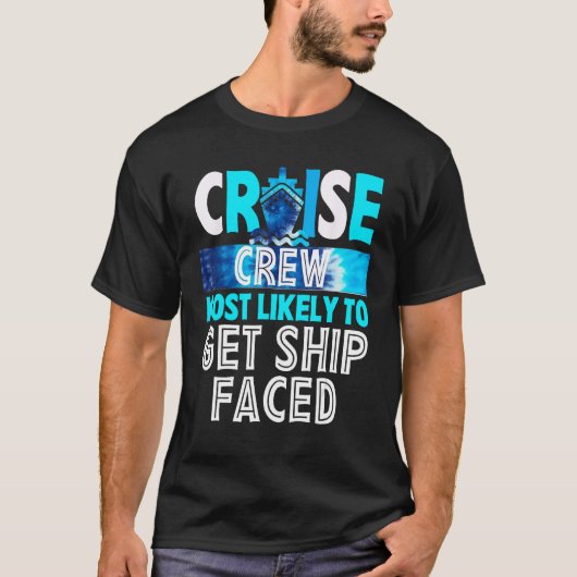 Cruise Crew Most Likely To Get ship faced Blue Tie T-shirt (Voorkant)