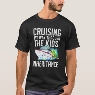 Cruise mijn weg door de Kinder erfenis naar Shi T-shirt