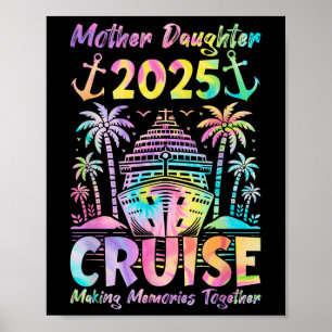 Cruise moeder dochter reis 2025 grappige moeder do poster