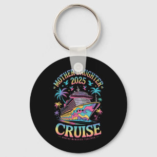 Cruise Moeder Dochter Reis 2025 Grappige Moeder Do Sleutelhanger