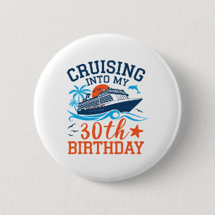 Cruise naar mijn 30e verjaardag Familie Cruise 30 Ronde Button 5,7 Cm