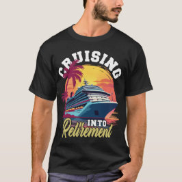 Cruise naar Pension Funny Retirement Cruise T-shirt