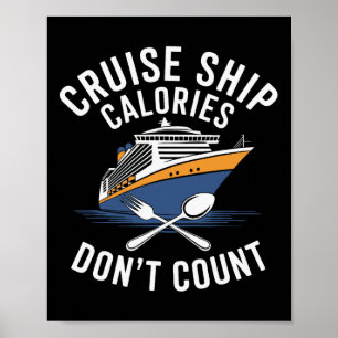 Cruise Ship Calorieën Tellen Niet Foodie Poster