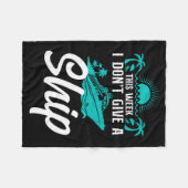 Cruise Ship Vacation Pun This Week I Don't Give A  Fleece Deken (Voorkant (Horizontaal))