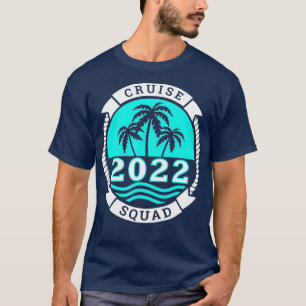 Cruise Squad 2022 Family Cruise T-shirt