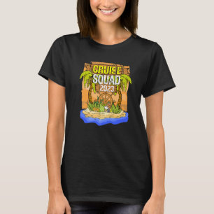 Cruise Squad 2023 Cruise Vacation Cruise Squ T-shirt