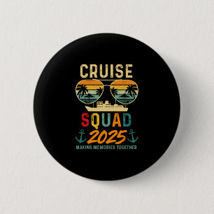Cruise Squad 2025 Familie Vakantie Matching Groep Ronde Button 5,7 Cm
