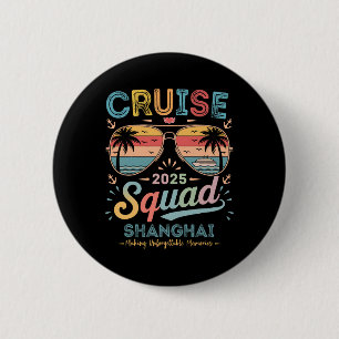 Cruise Squad 2025 Shanghai Familie Groep Matching  Ronde Button 5,7 Cm