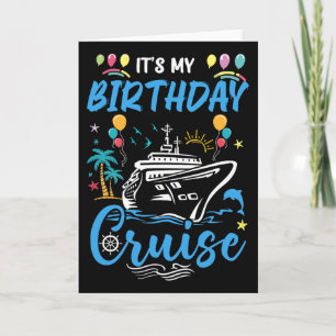 Cruise verjaardagsfeest vakantie trip Het is mijn  Kaart