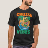 Cruise Vibes Cruise Vakantie Reizen Groep M T-shirt (Voorkant)