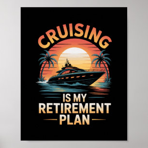 Cruisen Is Mijn Pensioenplan Grappige Cruise Poster