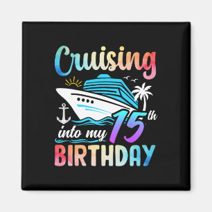 Cruisen naar mijn 15e verjaardag 15 jaar oud Verja Magneet
