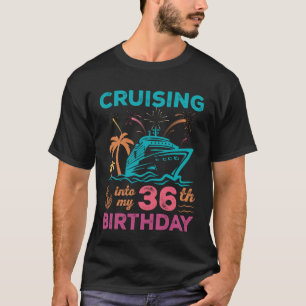 Cruisen naar mijn 36e verjaardag Squad cruiseschip T-shirt