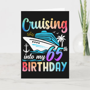 Cruisen naar mijn 65e verjaardag 65 jaar oud verja kaart