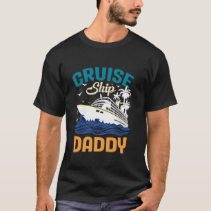 Cruiseschip Vader Vaderdag Cruise Vader Zeilen T-shirt