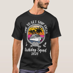 Cruisetijd om schepen te ontvangen 2023, Birthday T-shirt