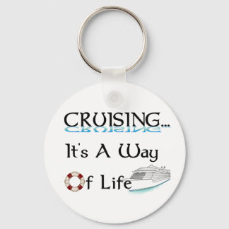 Cruiseuse... Een manier van leven Sleutelhanger