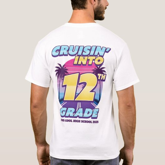 Cruisin’ Back to School 12th Grade Front & Back T-shirt (Achterkant)