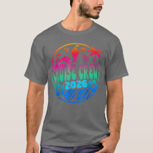 Cruisin Crew 2026 Cruise Familie Vrienden Vakantie T-shirt