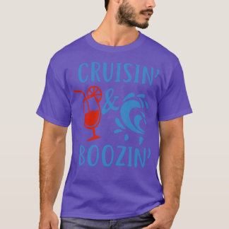 Cruisin en Boozin Funny Cruise Ship Cruising Drin T-shirt