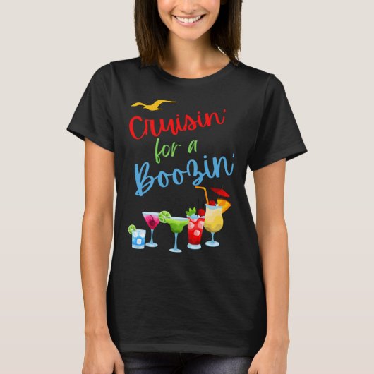 Cruisin for a Boozin cruise drinking drinking cru T-shirt (Voorkant)