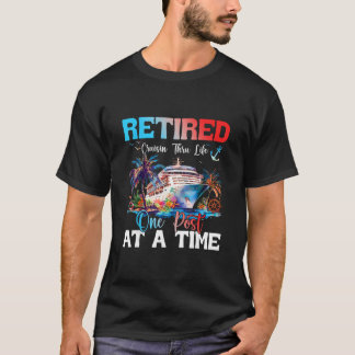 Cruisin Thru Life Pensioen Gepensioneerd Schip Vak T-shirt