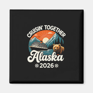 Cruisin Together Alaska 2026 Familie Vriend Alaska Magneet