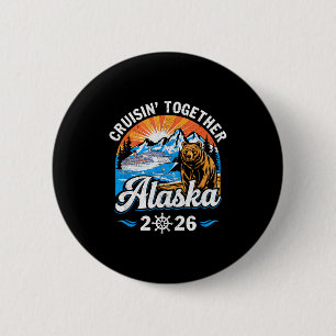 Cruisin Together Alaska 2026 Familie Vriend Alaska Ronde Button 5,7 Cm