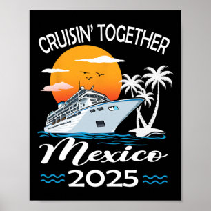 Cruisin Together Mexico 2025 Cruise Reis Vakantie Poster