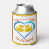 Cruising and Ducks Make Me Happy Customized Blikjeskoeler (Blikje Voorkant)