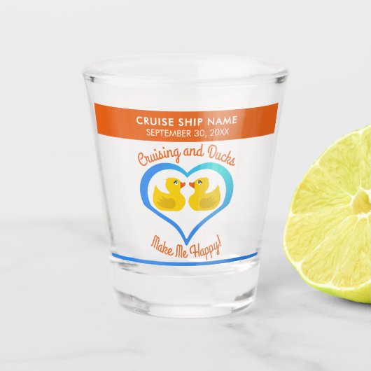 Cruising and Ducks Make Me Happy-Customized Shot Glas (Voorkant)