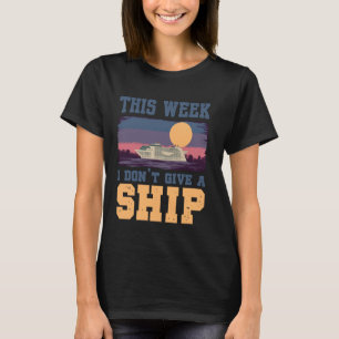 Cruising Ik geef geen schip reizen familie reis T-shirt