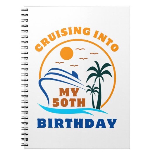 Cruising in mijn 50e geboortedag boot notitieboek (Voorkant)