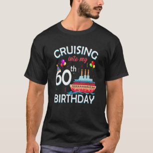 Cruising naar mijn 60ste verjaardag 60 jaar oude c t-shirt