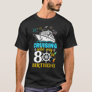 Cruising naar mijn 80ste verjaardag 80 jaar oude c t-shirt