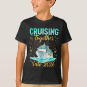 Cruising Together Into 2026 Matching Cruise Celebr T-shirt (Voorkant)
