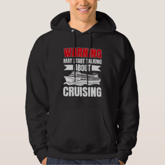 Cruising Vacation Warning Tourist Cruise Ship Pass Hoodie