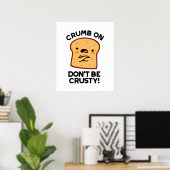 Crumb op niet roesterig te zijn... poster (Thuiskantoor)