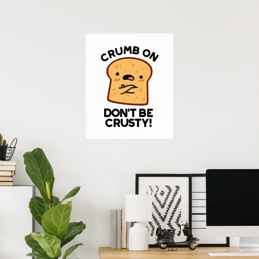 Crumb op niet roesterig te zijn... poster (Thuiskantoor)