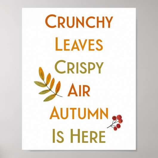 Crunchy Leaves Crispy Air Autumn is hier // Poster (Voorkant)