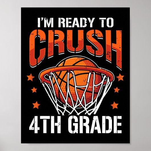 Crush 4th Grade Basketbal Terug naar School Boys K Poster (Voorkant)