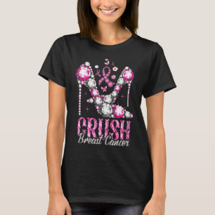 Crush Breast Cancer Roze Bling High Heels Ribbon T-shirt